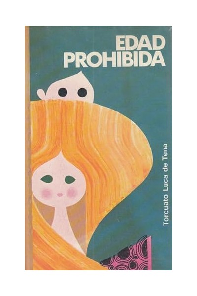 EDAD PROHIBIDA - Torcuato Luca de Tena